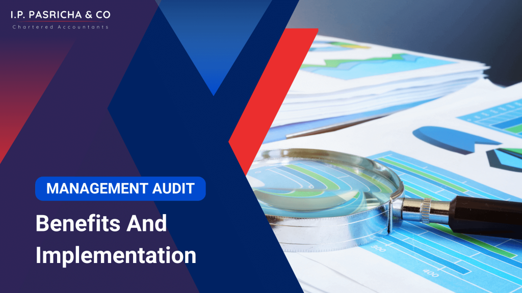Management Audit – Benefits & Implementation