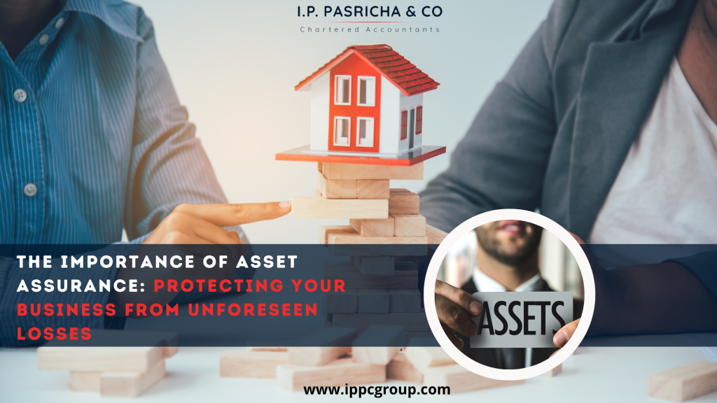 The Importance of Asset Assurance: Protecting Your Business from Unforeseen Losses