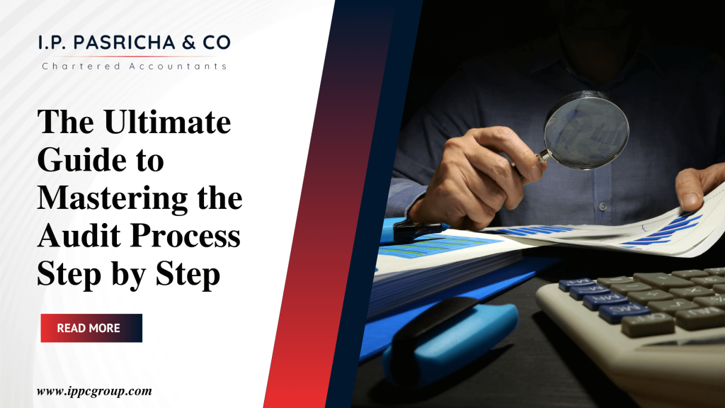 The Ultimate Guide to Mastering the Audit Process Step by Step 