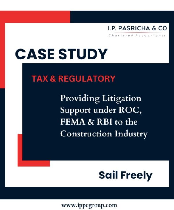 Case Study on Providing Litigation Support under ROC, FEMA & RBI to the Construction Industry