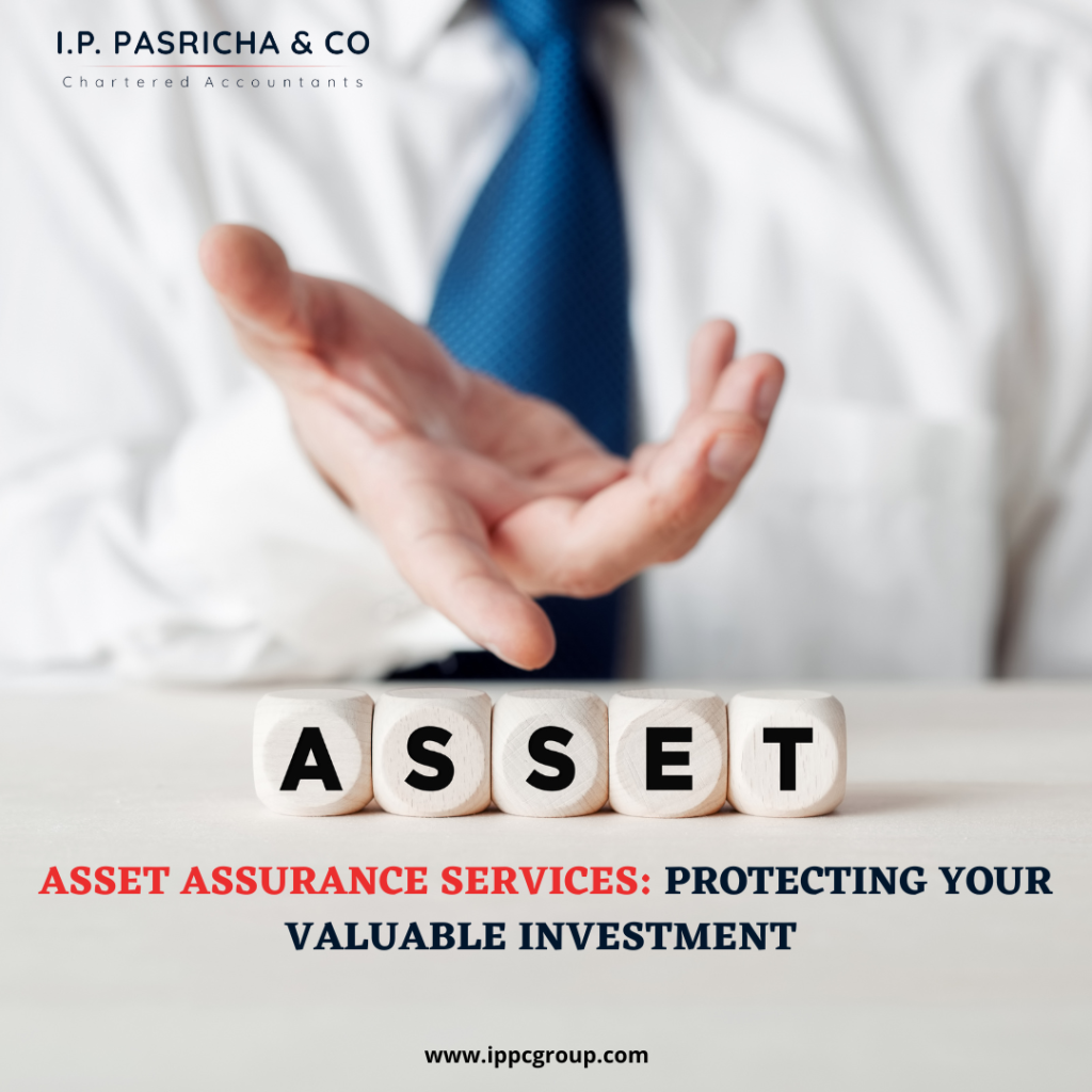 Asset Assurance Services: Protecting Your Valuable Investments