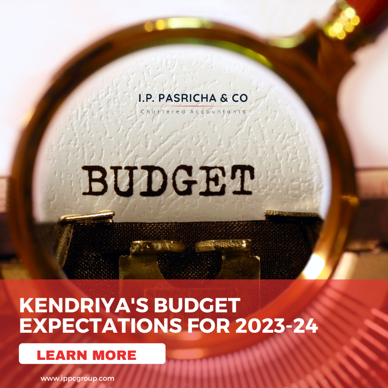 KENDRIYA’S BUDGET EXPECTATIONS FOR 2023-24 