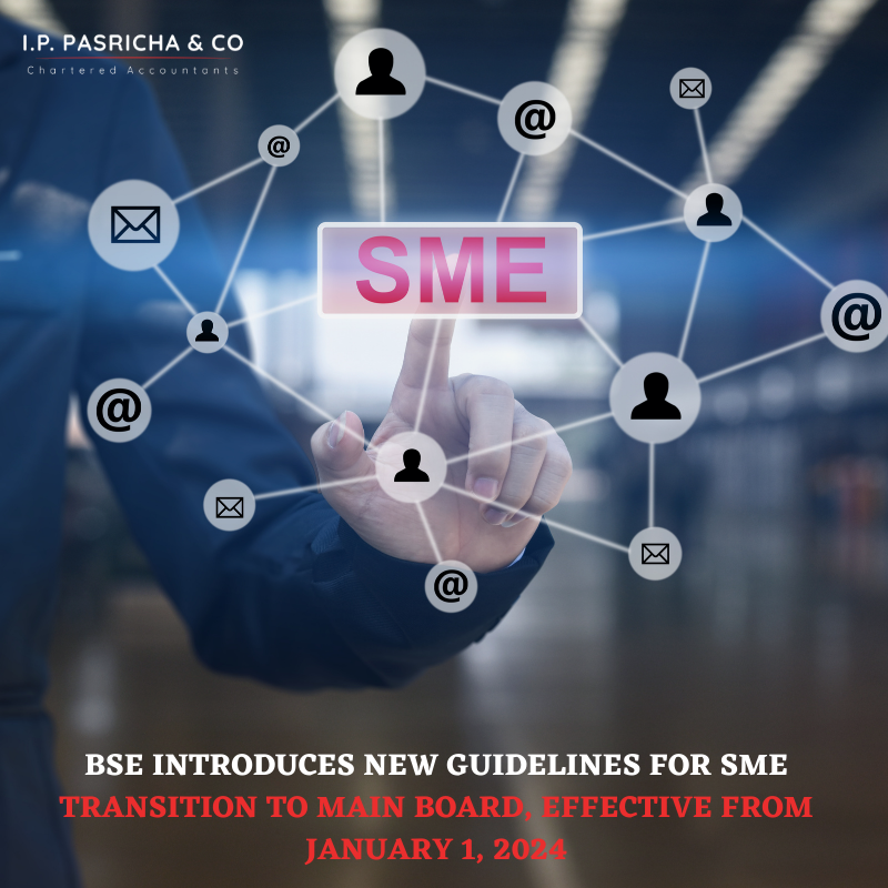 BSE INTRODUCES NEW GUIDELINES FOR SME TRANSITION TO MAIN BOARD, EFFECTIVE FROM JANUARY 1, 2024