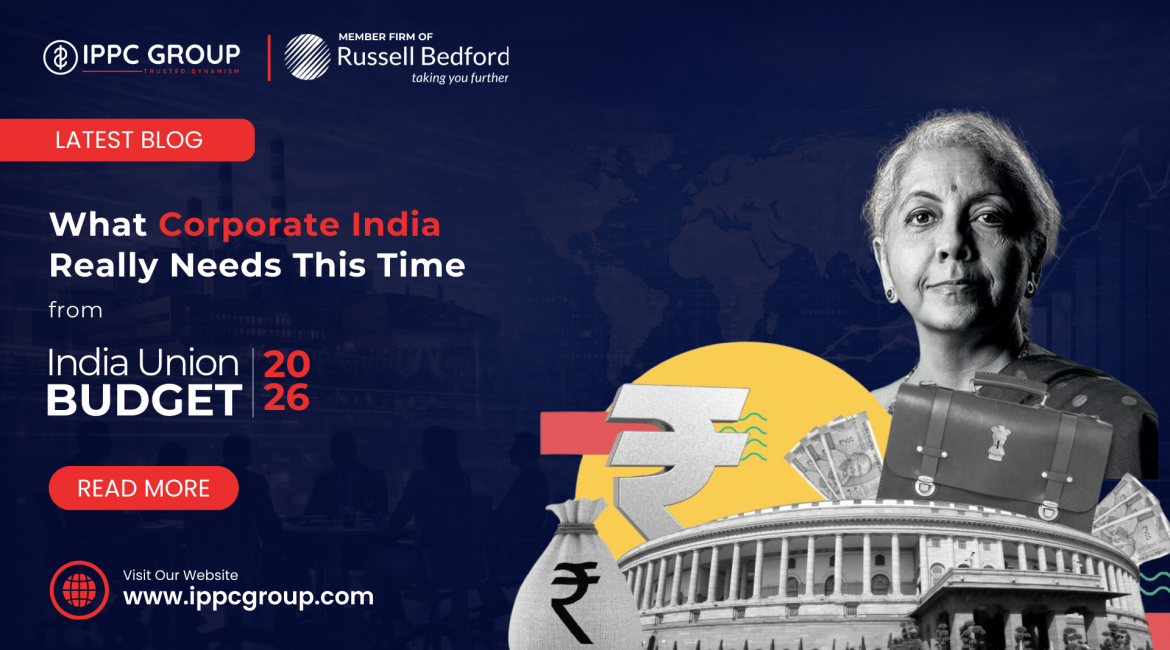 Union Budget 2026–27: What Corporate India Really Needs This Time CA FIRM IPPC GROUP IPPASRICHA