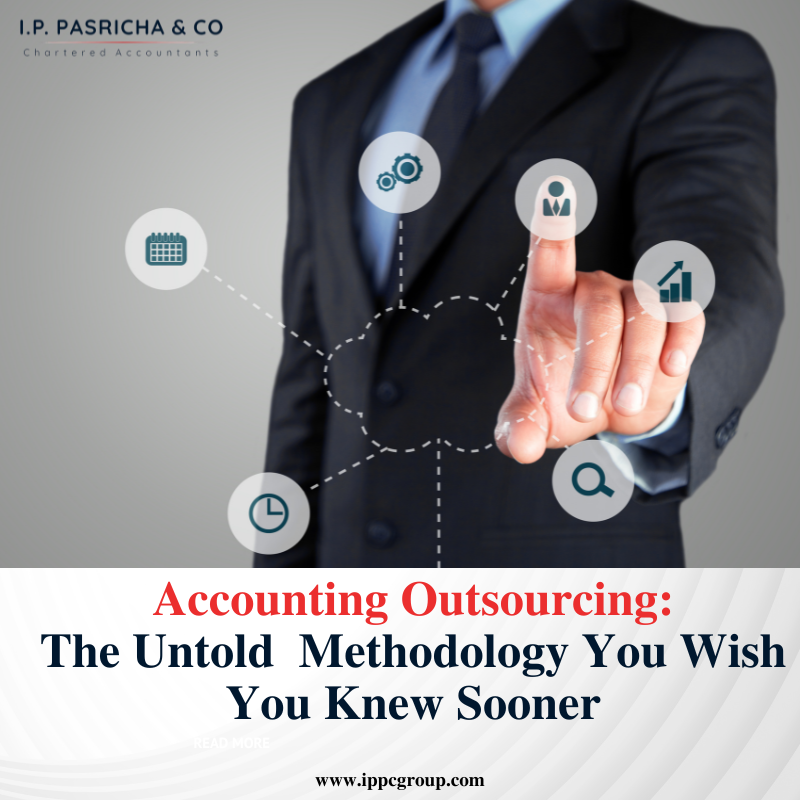 Accounting Outsourcing: The Untold Methodology You Wish You Knew Sooner