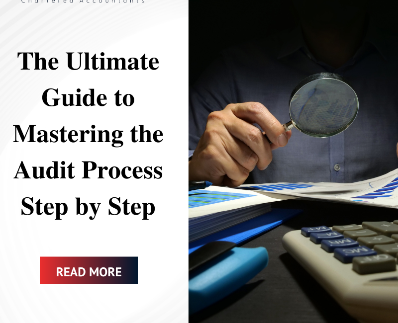 The Ultimate Guide to Mastering the Audit Process Step by Step