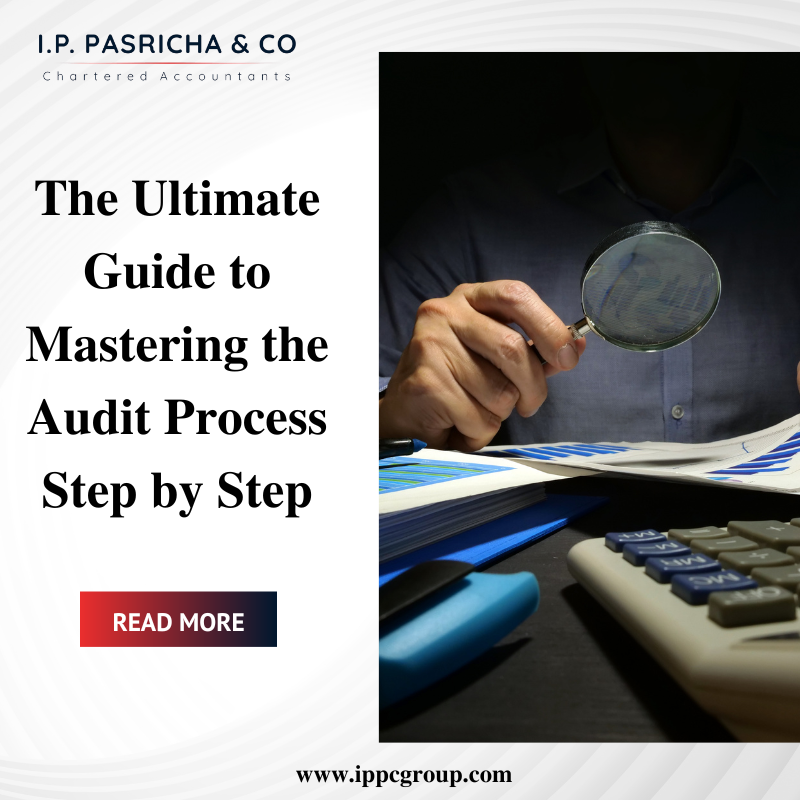 The Ultimate Guide to Mastering the Audit Process Step by Step 